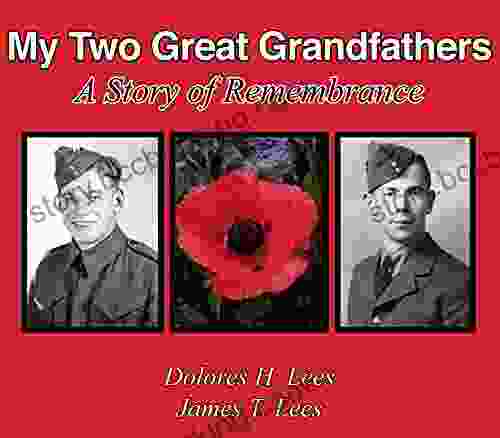 My Two Great Grandfathers: A Story Of Remembrance