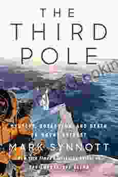The Third Pole: Mystery Obsession And Death On Mount Everest