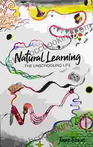 Natural Learning: The Unschooling Life