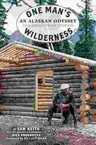 One Man S Wilderness 50th Anniversary Edition: An Alaskan Odyssey