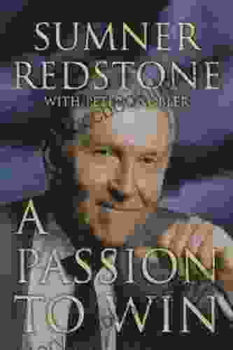 A Passion To Win Sumner Redstone