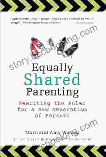 Equally Shared Parenting: Rewriting The Rules For A New Generation Of Parents