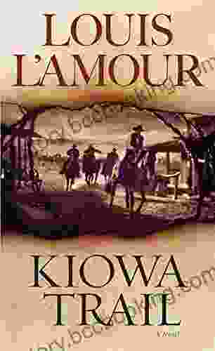 Kiowa Trail: A Novel Louis L Amour