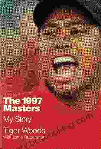 The 1997 Masters: My Story Tiger Woods