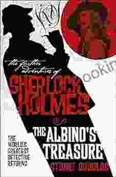 The Further Adventures Of Sherlock Holmes: The Albino S Treasure