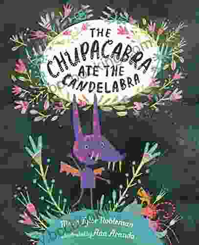 The Chupacabra Ate The Candelabra