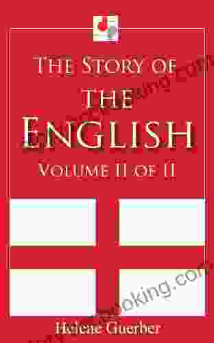The Story Of The English Volume II (Illustrated)