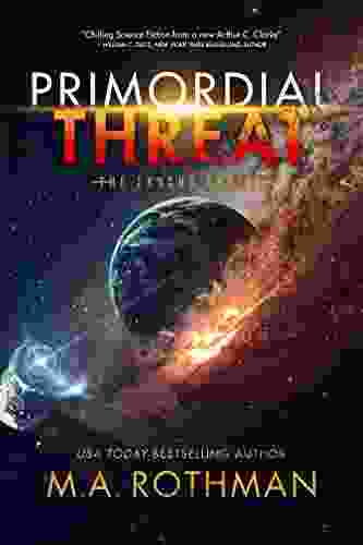 Primordial Threat: A Hard Science Fiction Thriller (The Exodus 1)