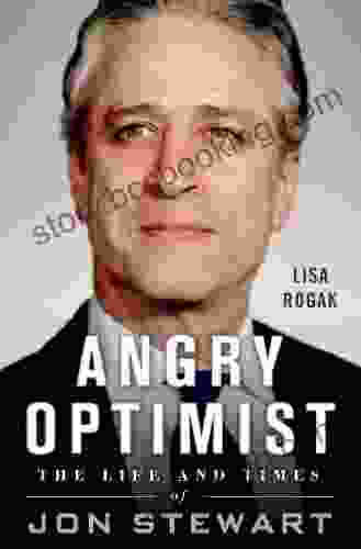 Angry Optimist: The Life And Times Of Jon Stewart