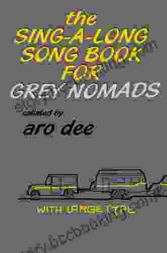 The Sing A Long Song For Grey Nomads