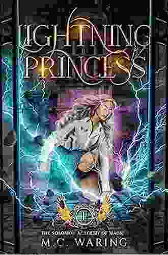 Lightning Princess: A Magic Academy Fantasy And Dark Covenant Universe Novel (The Solomon Academy Of Magic 1)