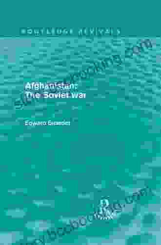 Afghanistan: The Soviet War: The Soviet War (Routledge Revivals)