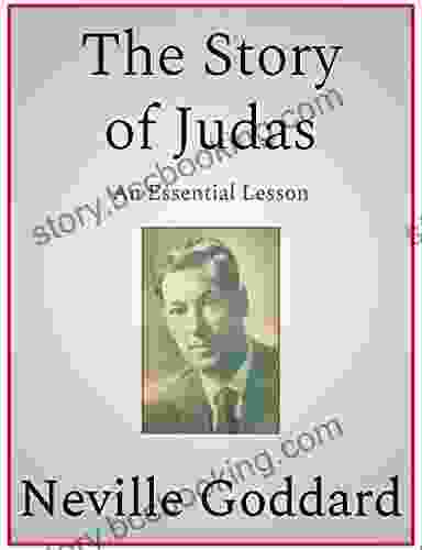 The Story Of Judas Neville Goddard