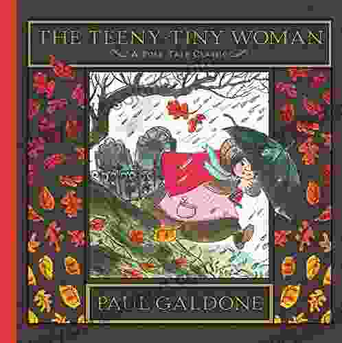 The Teeny Tiny Woman (Paul Galdone Nursery Classic)