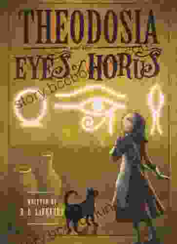 Theodosia And The Eyes Of Horus (The Theodosia 3)