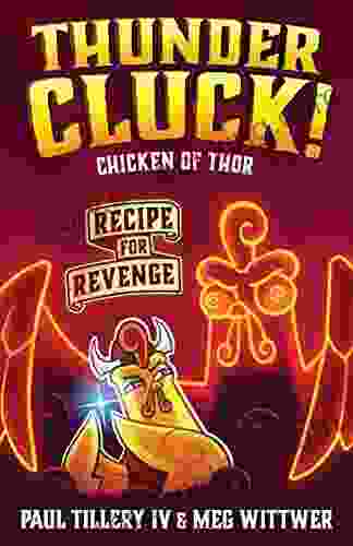 Thundercluck Chicken Of Thor: Recipe For Revenge