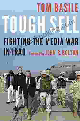 Tough Sell: Fighting The Media War In Iraq