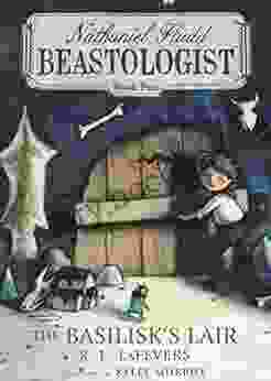 The Basilisk S Lair (Nathaniel Fludd Beastologist 2)