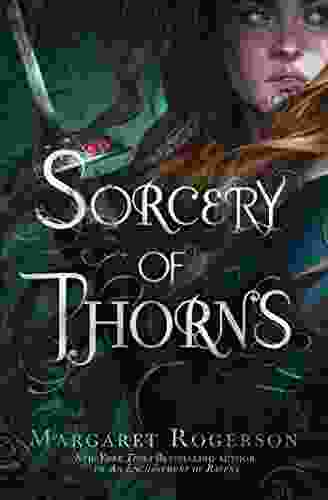 Sorcery Of Thorns Margaret Rogerson