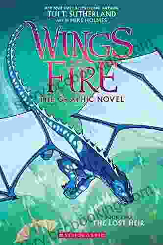 Wings Of Fire: The Lost Heir: A Graphic Novel (Wings Of Fire Graphic Novel #2)
