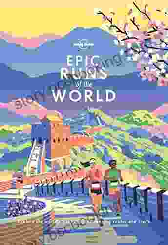 Epic Runs Of The World (Lonely Planet)