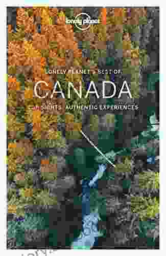 Lonely Planet Best Of Canada (Travel Guide)