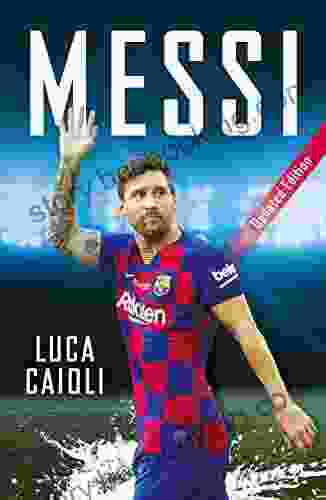 Messi: 2024 Updated Edition (Luca Caioli 44)