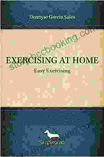 EXERCISING AT HOME: Easy Exercising