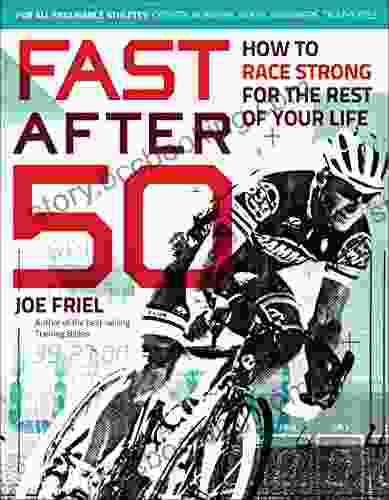 Fast After 50: How To Race Strong For The Rest Of Your Life