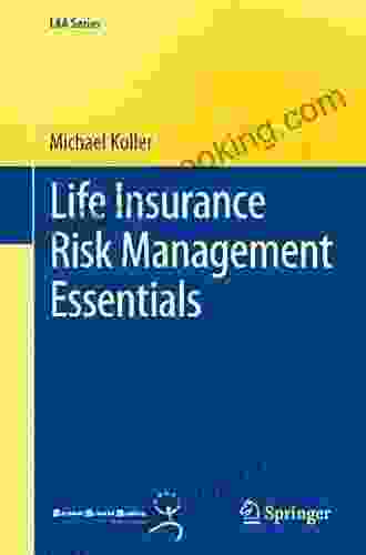 Life Insurance Risk Management Essentials (EAA Series)