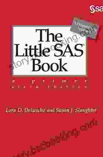 The Little SAS Book: A Primer Sixth Edition