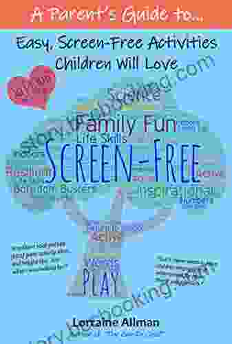 A Parent S Guide To Easy Screen Free Activities Children Will Love