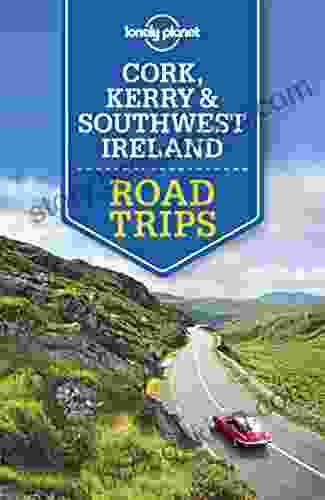Lonely Planet Cork Kerry Southwest Ireland Road Trips (Travel Guide)