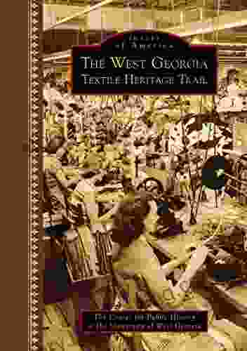 The West Georgia Textile Heritage Trail (Images Of America)