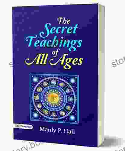 The Secret Teachings Of All Ages : An Encyclopedic Outline Of Masonic Hermetic Qabbalistic And Rosicrucian Symbolical Philosophy