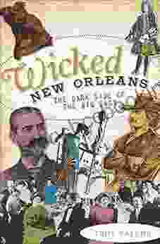Wicked New Orleans: The Dark Side Of The Big Easy