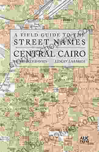 A Field Guide To The Street Names Of Central Cairo