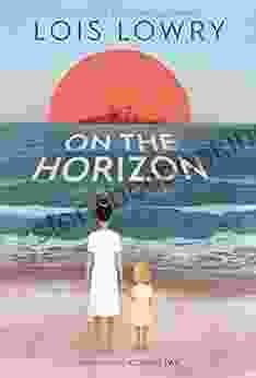 On The Horizon Lois Lowry