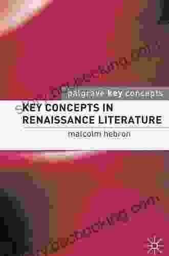 Key Concepts In Renaissance Literature (Key Concepts: Literature)