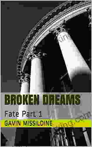 Broken Dreams: Fate Part 1 (The Looming Tower)