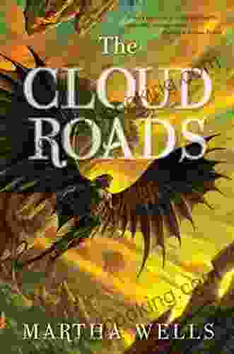 The Cloud Roads: Volume One Of The Of The Raksura