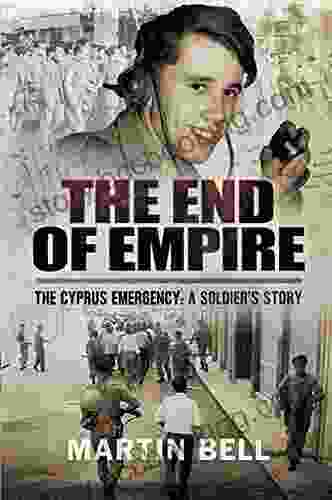 The End Of Empire: The Cyprus: A Soldier S Story